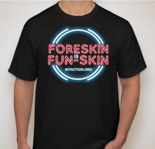 Foreskin Is Funskin T Shirt Intaction